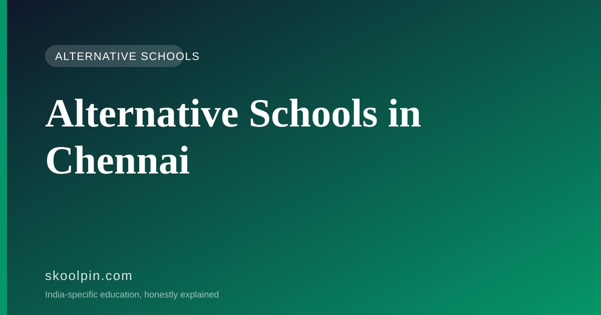 Alternative Schools in Chennai: The KFI Belt, Boarding, Fees and the Exit Exam