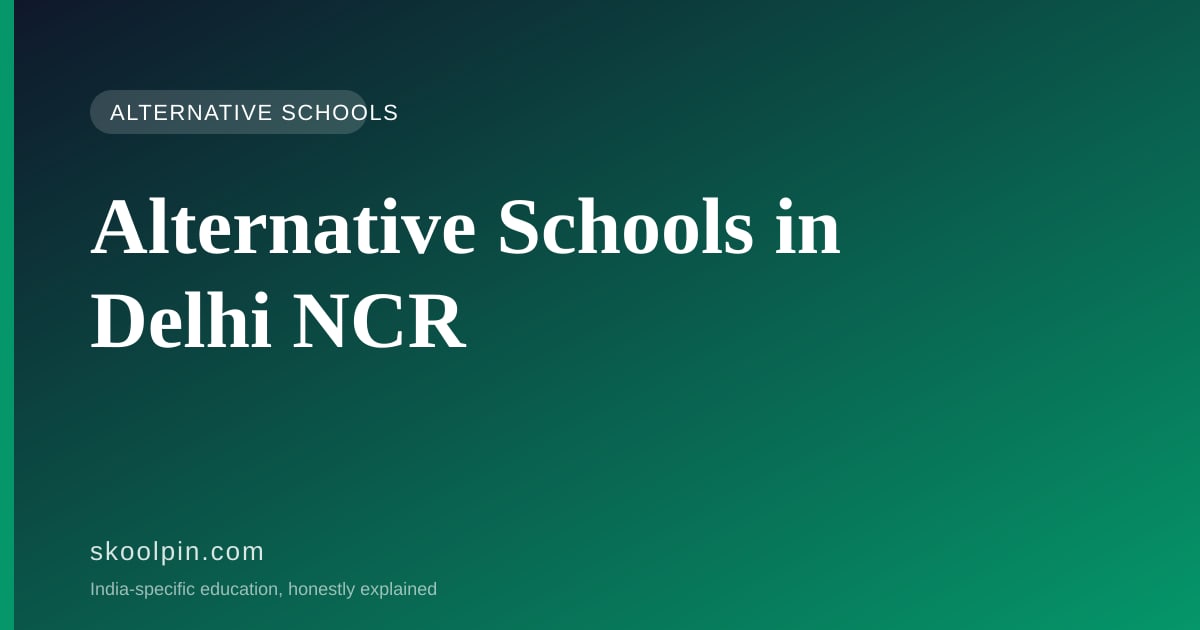 Alternative Schools in Delhi NCR: Telling the Real Thing From the Branding