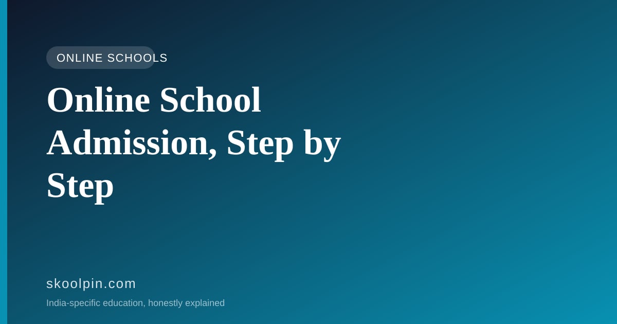 Online School Admission in India: The Step-by-Step Process